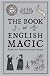 The Book of English Magic