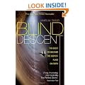 Blind Descent: The Quest to Discover the Deepest Place on Earth