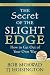 Books : The Secret of the Slight Edge:  How to Get Out of Your Own Way