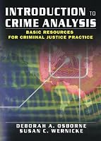 Introduction to Crime Analysis: Basic Resources for Criminal Justice Practice