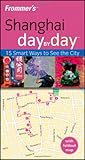 Shanghai day by day