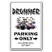 DRUMMER ~Novelty Sign~ parking signs drum sticks gift