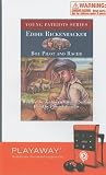 Eddie Rickenbacker: Boy Pilot and Racer (Young Patriots Series)