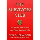 the survivors club the secrets and science that could save your life