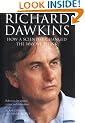 Richard Dawkins: How a scientist changed the way we think