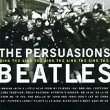 Persuasions Sing the Beatles