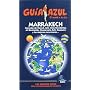 Gu�a Azul Marrakech (Guias Azules) de Daniel Cabrera