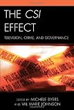 The CSI effect : television, crime, and governance
