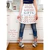 Simply Sublime Gifts: High-Style, Low-Sew Projects to Make in a Snap