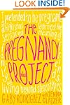 The Pregnancy Project: A Memoir