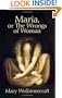 Maria, or The Wrongs of Woman