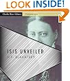 Isis Unveiled: All Volumes (Illustrated)