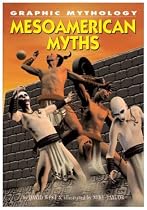 Mesoamerican Myths (Graphic Mythology)
