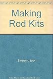 Making rod kits