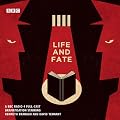 Life and Fate: The Complete Series (Dramatised)