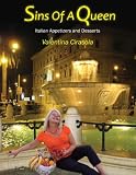 Sins Of A Queen: Italian Appetizers and Desserts