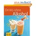 Drinks ohne Alkohol (GU K�chenratgeber Relaunch 2006)