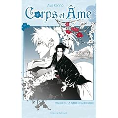 Corps et Ame, Tome 2 : La Fleur en acier gel�e
