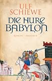 Ulf Schiewe: Die Hure Babylon