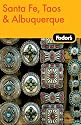 Fodor's Santa Fe, Taos & Albuquerque, 2nd Edition (Fodor's Gold Guides)