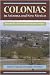Colonias in Arizona and New Mexico: Border Poverty and Community Development Solutions