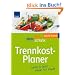 IDS Trennkost-Planer: Leicht & lecker Woche f�r Woche