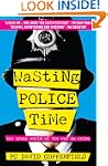 Wasting Police Time: The Crazy World...