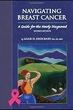 Navigating Breast Cancer: A Guide for the Newly Diagnosed
