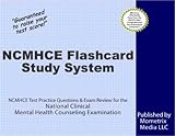 NCMHCE Flashcard Study System: NCMHCE Test Practice Questions & Exam Review for the National Clinical Mental Health Counseling Examination