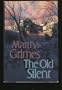 The Old Silent