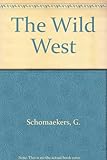 The Wild West