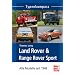 Land Rover & Range Rover Sport: Alle Modelle seit 1948 (Typenkompass)