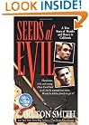 Seeds of Evil (St. Martin's True Crime Library)