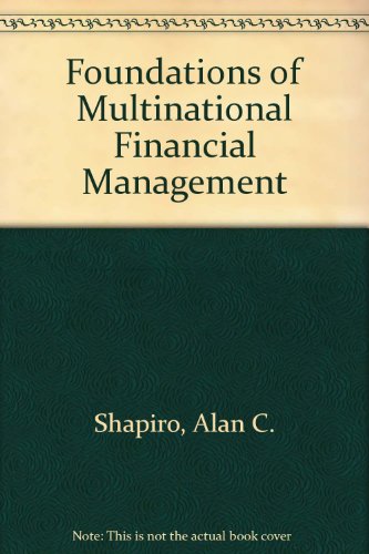 Foundations of Multinational Financial Management