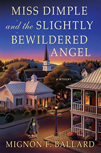 Miss Dimple and the Slightly Bewildered Angel: A Mystery (Miss Dimple Mysteries)