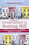 Innamorarsi a Notting Hill