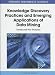 Knowledge Discovery Practices and Emerging Applications of Data Mining: Trends and New Domains (Premier Reference Source)