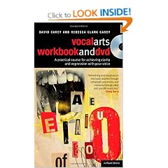 The Vocal Arts Workbook and DVD: A Practical Course for Developing the Expressive Range of Your Voice