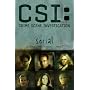 CSI: Serial (New Format) (CSI) [Graphic Novel]: Serial