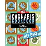 The Cannabis Cookbook: Over 35 Tasty Recipes for Meals, Munchies, and More