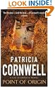 Point Of Origin: Scarpetta at her blistering best (A Scarpetta Novel)
