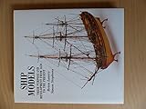 Ship models : their purpose and development from 1650 to the present