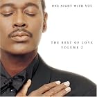 One Night With You: The Best Of Love, Vol. 2 by Luther Vandross