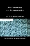 Microfoundations and Macroeconomics: An Austrian Perspective