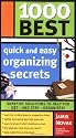 1000 Best Quick and Easy Organizing Secrets