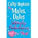 Mates, Dates Utterly Fabulous: v. 1: includes: "Mates, Dates and Inflatable Bras", "Mates, Dates and Cosmic Kisses", "Mates, Dates and Portobello Princesses" (Mates Dates)