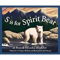 S is for Spirit Bear: A British Columbia Alphabet