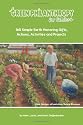 Green Philanthropy for Families: 160 Simple Earth Honoring Gifts, Actions, Activities and Projects