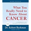 What You Really Need to Know About Cancer