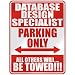  DATABASE DESIGN SPECIALIST PARKING ONLY  PARKING SIGN OCCUPATIONS